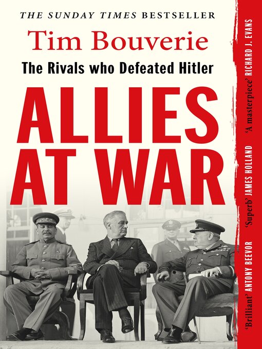 Title details for Allies at War by Tim Bouverie - Available